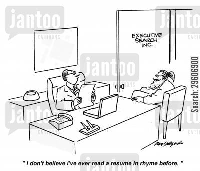 'I don't believe I've ever read a resume in rhyme before.'
